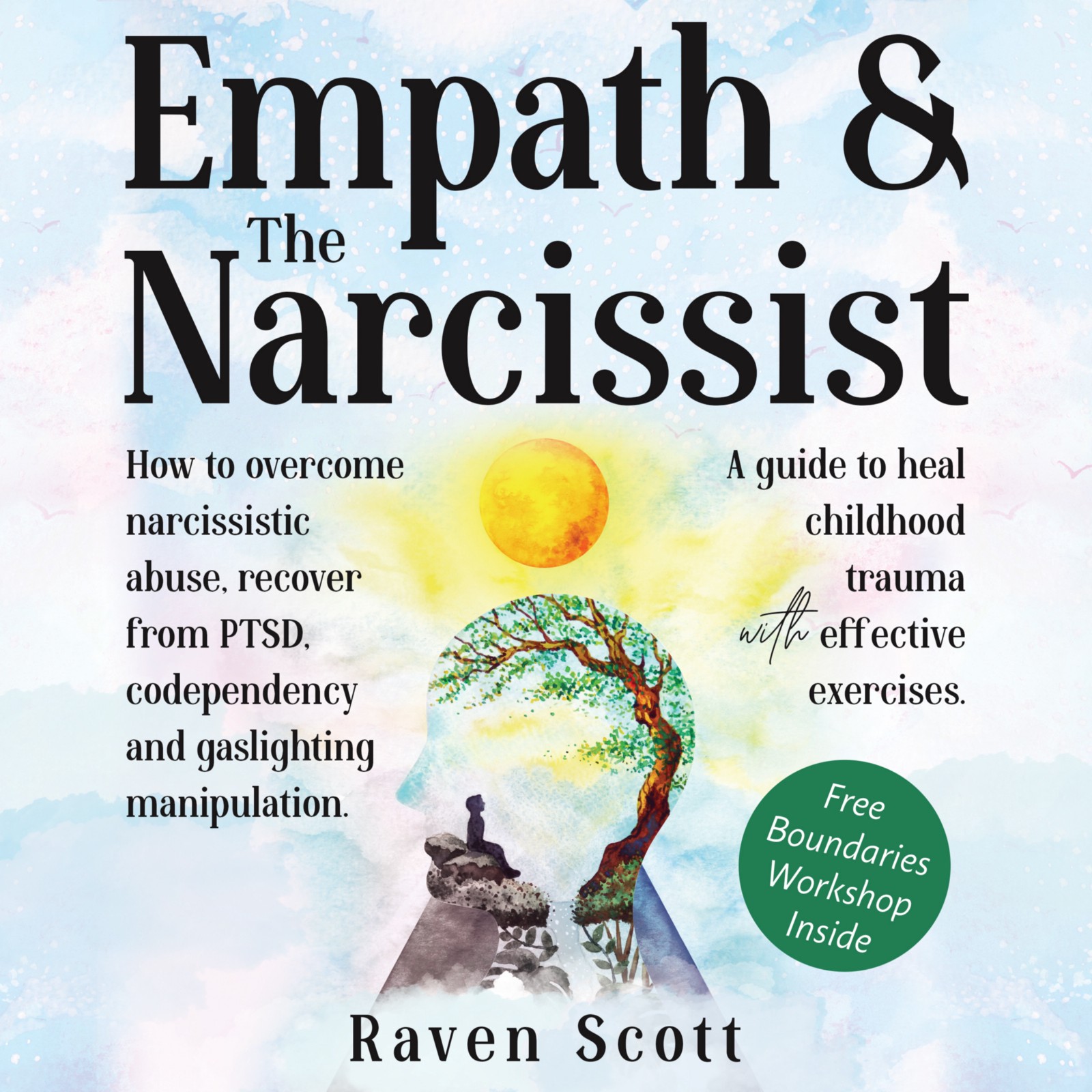 The image shows a hand holding a cup of tea with a saucer containing a cookie. Next to the hand are two tablets displaying the cover of a book titled "Empath & The Narcissist" by Raven Scott. The book cover features a tree with a face representing empathy on one side and a face representing narcissism on the other side. The subtitle reads: "How to overcome narcissistic abuse, recover from PTSD, codependency and gaslighting manipulation." Below the tablets is the Amazon logo, indicating the book is available for purchase on Amazon.