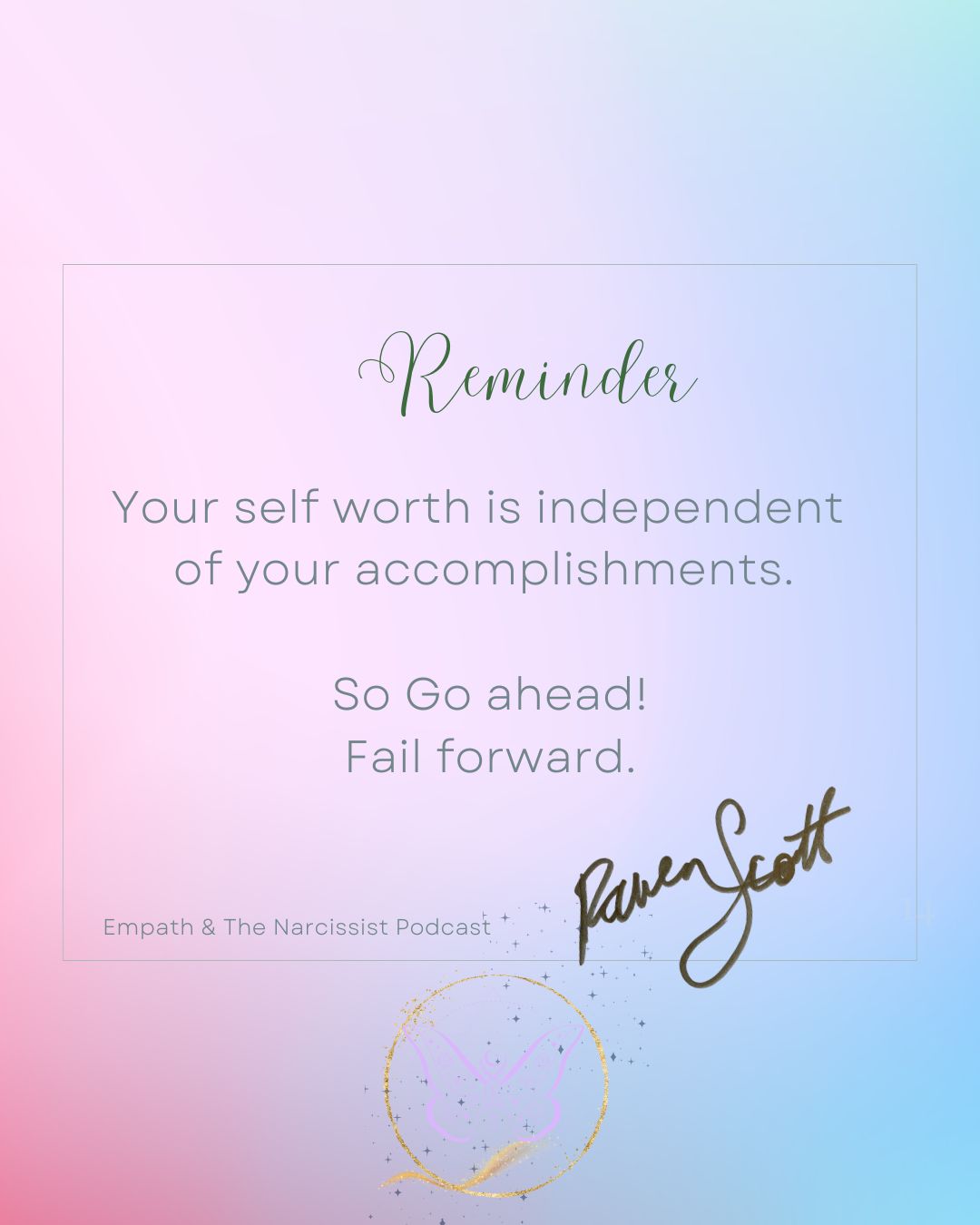 purple gradient background with grey text "Reminder Your self worth is in independent of your accomplishments. so go ahead! fail forward.