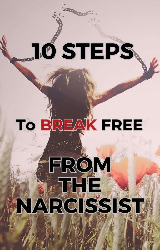 woman running through a poppy field with hands up with text 10 steps to break free from the narcissist"