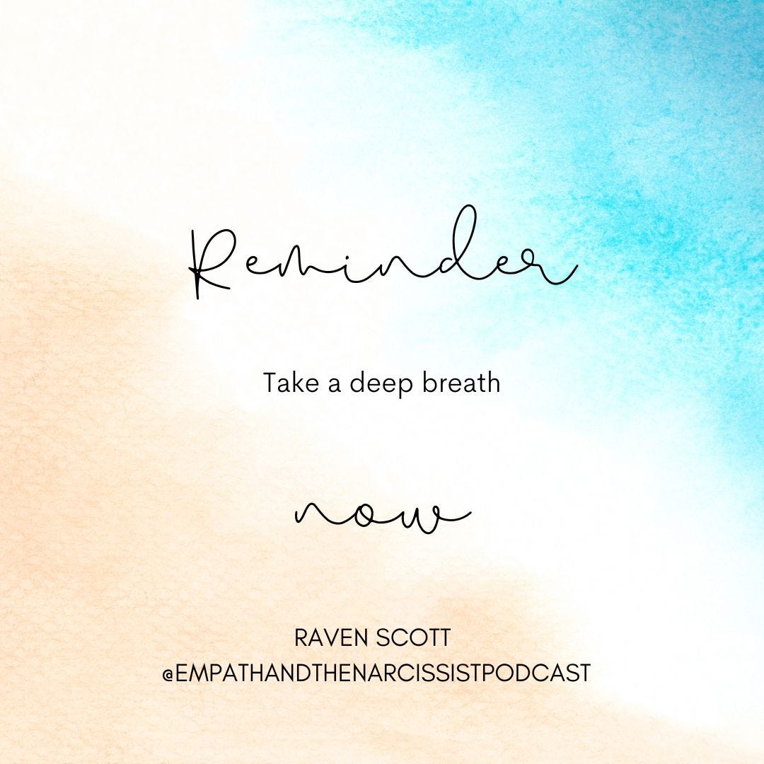 blue white and sand gradient with text Reminder take a deep breath now. Raven Scott @empathandthenarcissistpodcast Instagram handle.
